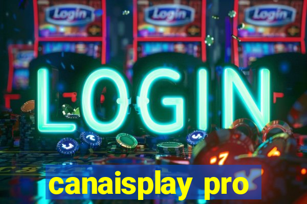 canaisplay pro